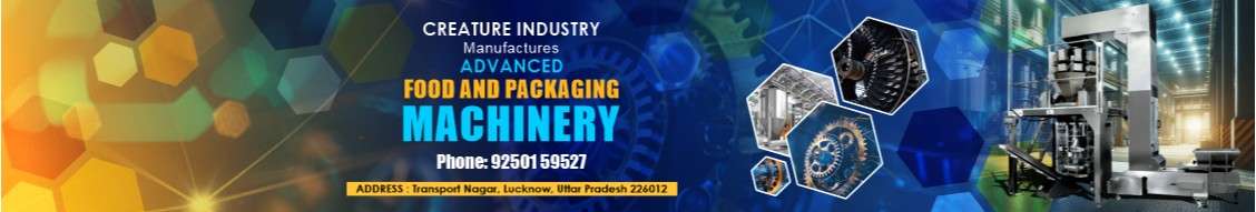 Creature Industry | Food Processing & Packaging Machines Manufacturer