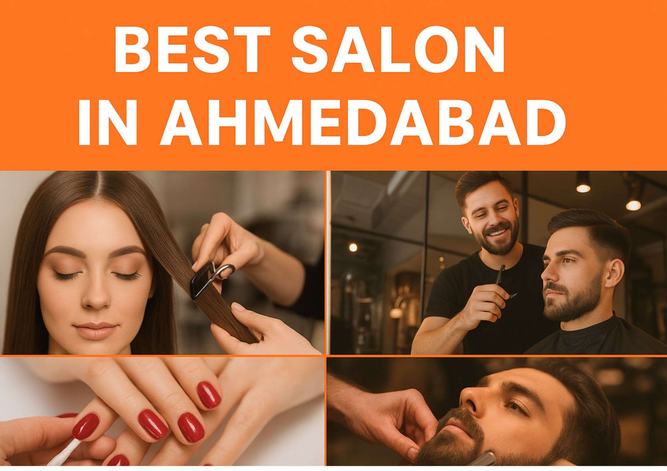Best Salon in Ahmedabad | Top Hair, Nail & Grooming Services Guide
