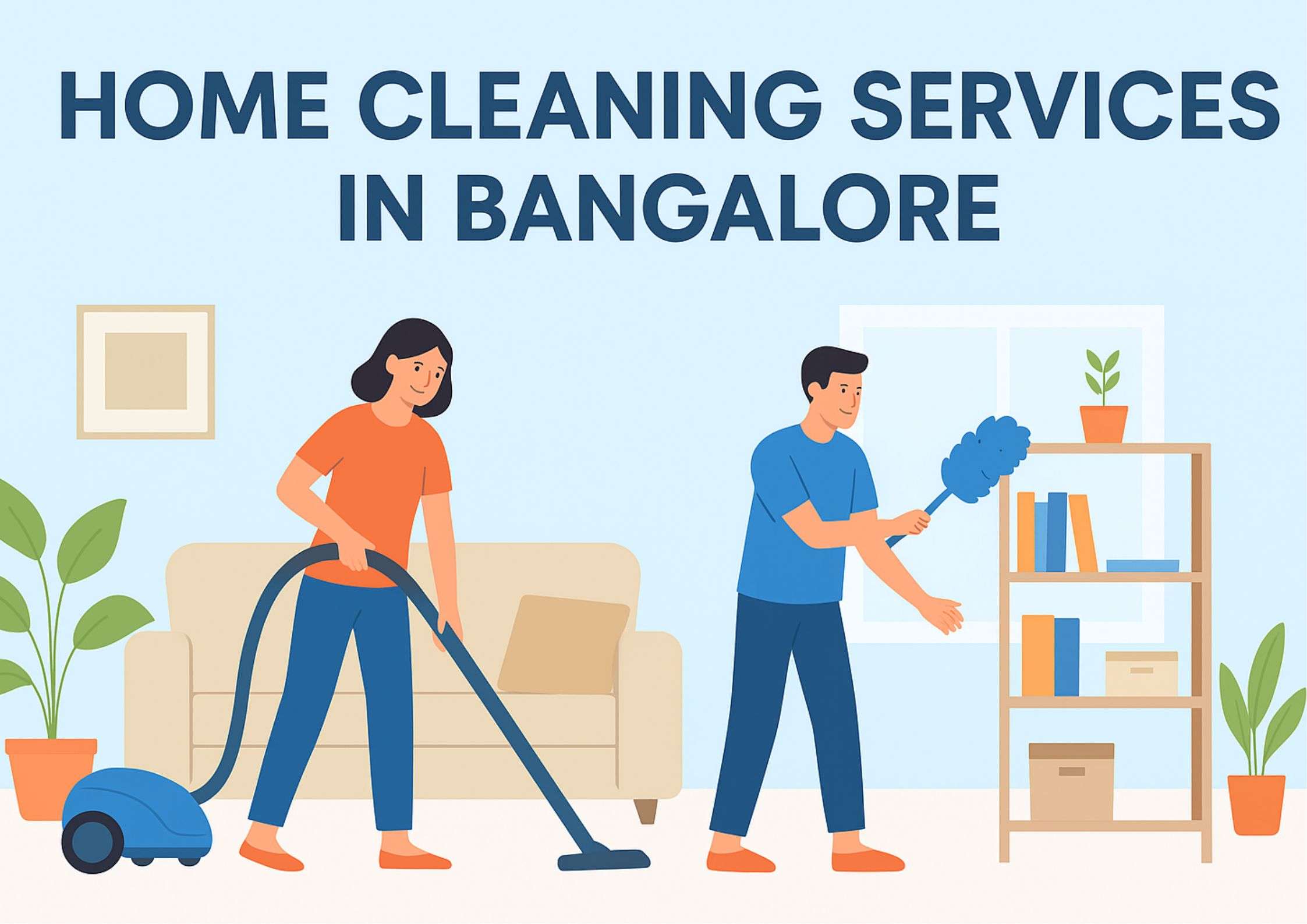 Home Cleaning Services in Bangalore | Deep & Dry Cleaning Experts