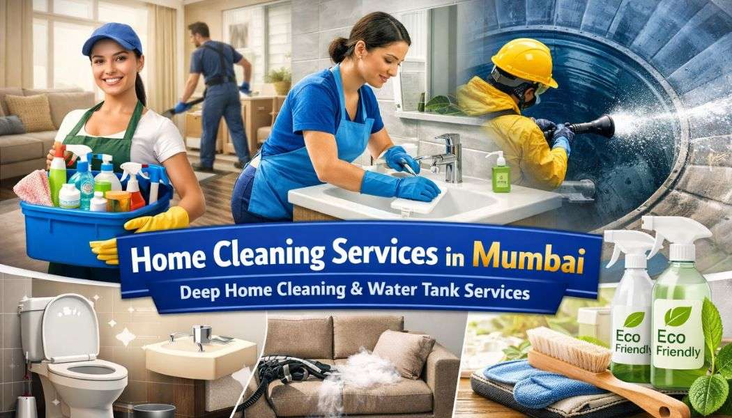 Home Cleaning Services in Mumbai | Deep Home Cleaning & Water Tank Services