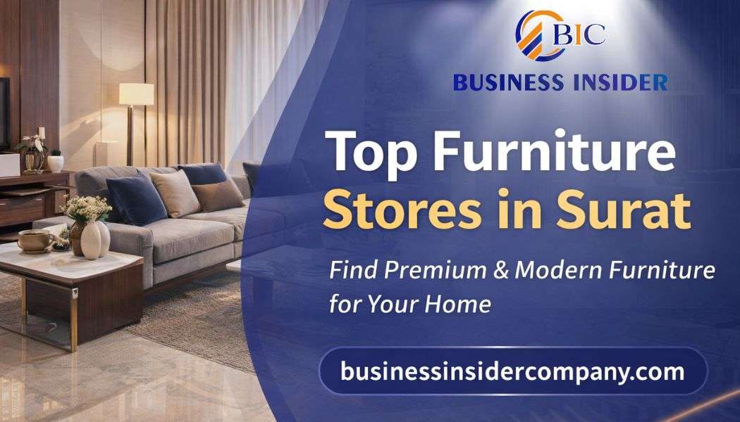 Best Furniture Shop in Surat – Quality & Stylish Furniture