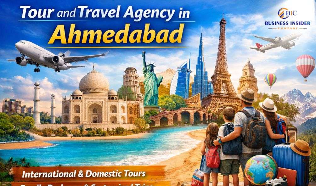 Tour and Travel Agency in Ahmedabad – Complete Guide to the Best Travel Services