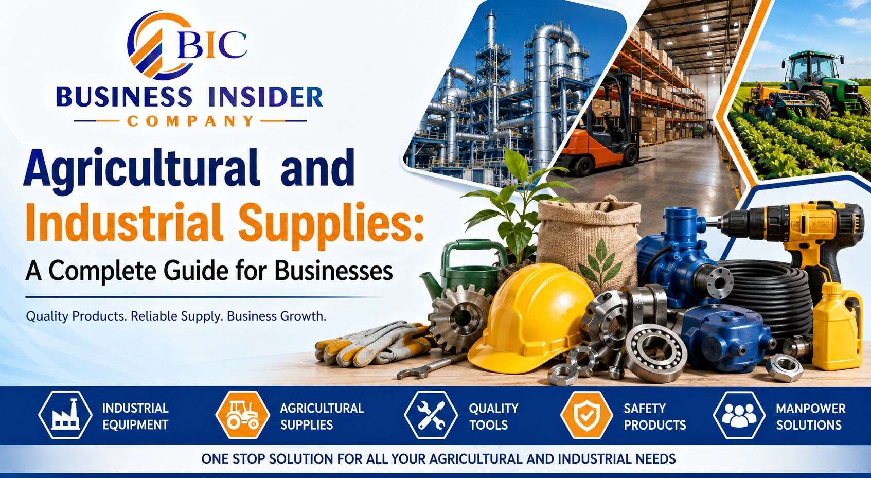 Agricultural and Industrial Supplies: A Complete Guide for Businesses