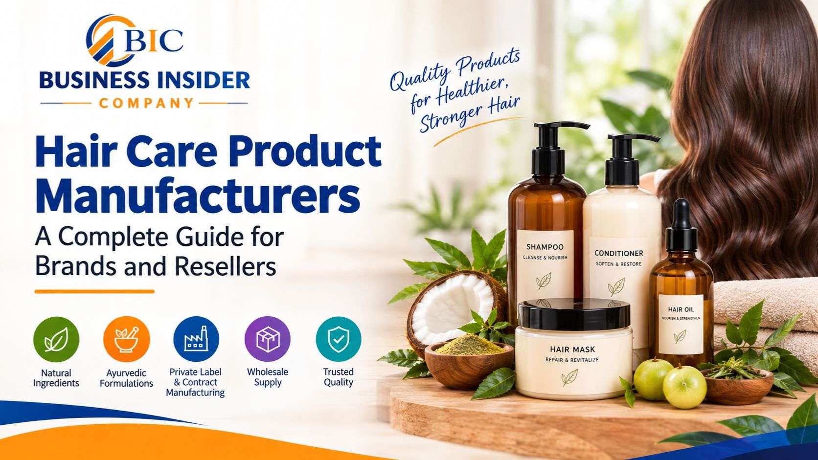 Hair Care Product Manufacturers: A Complete Guide for Brands and Resellers
