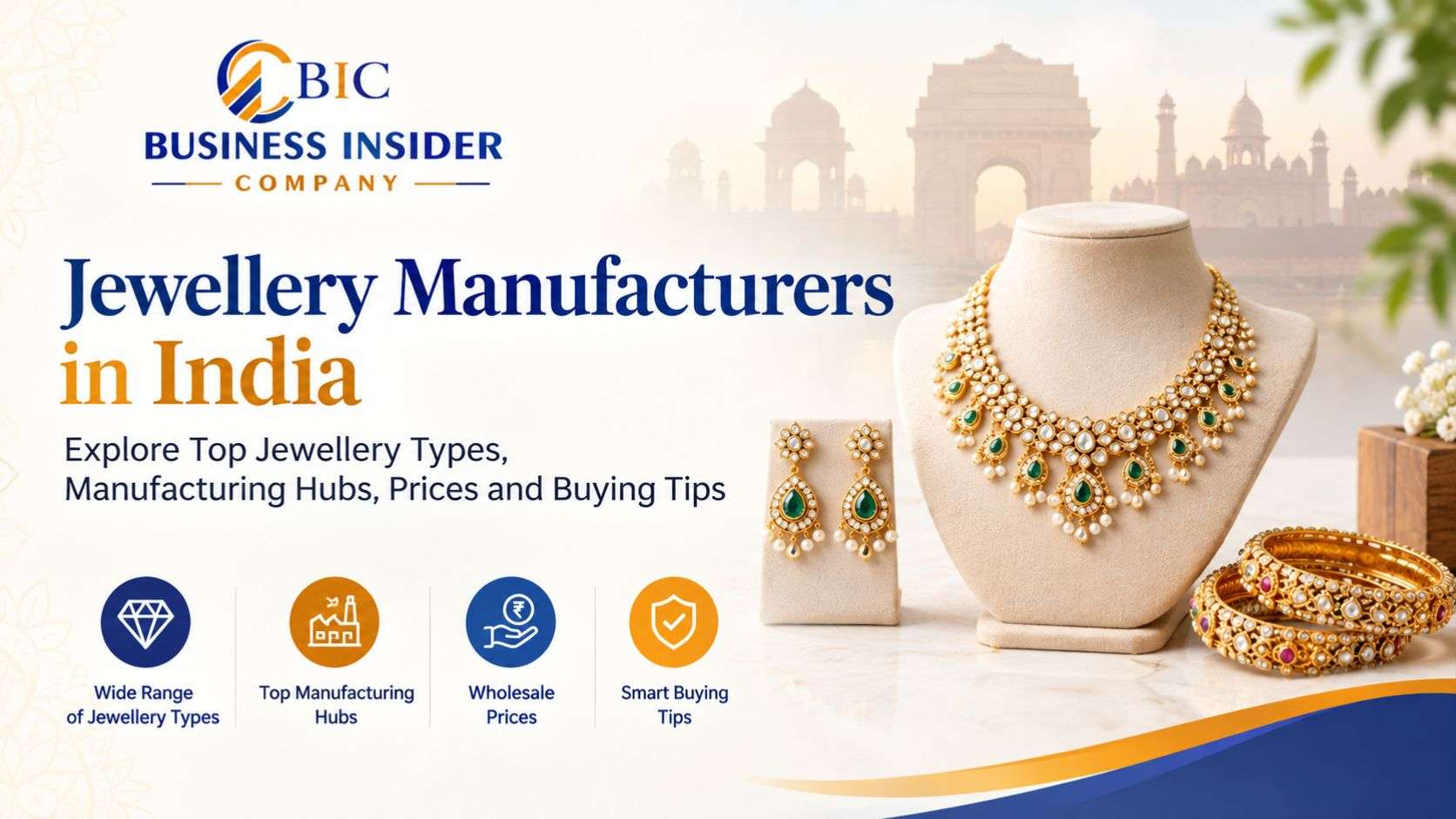 Jewellery Manufacturers in India: Explore Top Jewellery Types, Manufacturing Hubs, Prices and Buying Tips